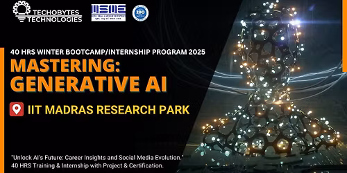 Mastering Generative &amp; Agentic AI - 40 HRS Bootcamp\/ Internship Program'25