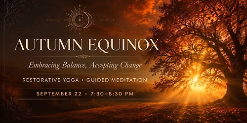 Autumn Equinox Restorative Yoga & Guided Meditation in Canonsburg, PA