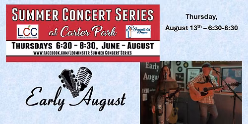 Early August @ Leominster Summer Concert Series