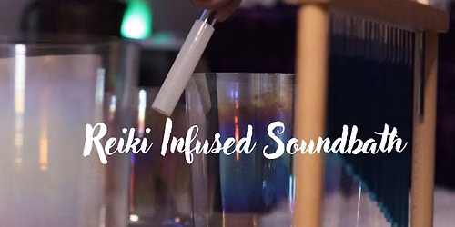 Reiki Infused Soundbath