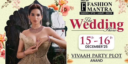 THE BIG WEDDING EXHIBITION - ANAND (DECEMBER 2025)