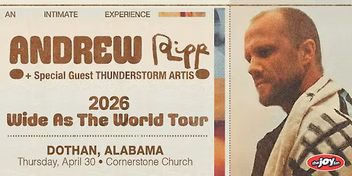 Andrew Ripp - Wide As The World \/\/ Dothan, AL