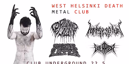 WEST HELSINKI DEATH METAL CLUB: Corpsumed, Korpsesoturi, Zombie eater, Ulterror