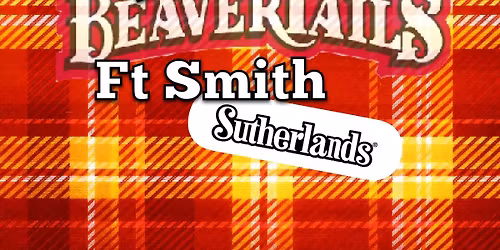 BeaverTails in Fort Smith @ Sutherlands