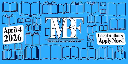 Call to Authors - 4th Annual Treasure Valley Book Fair