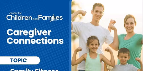 Caregiver Connections: Family Fitness