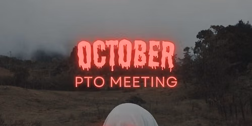 UGES PTO OCTOBER MONTHLY MEETING