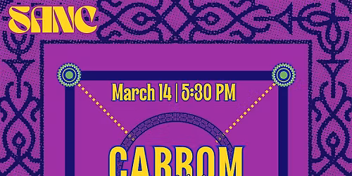 SANC - South Asian Network of Creatives presents: Carrom and Chill