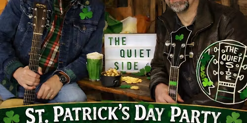 St. Patricks Day Party mit The Quiet Side