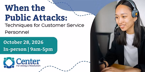 When the Public Attacks: Techniques for Customer Service Personnel