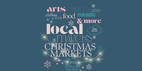 Local Makers Christmas Markets