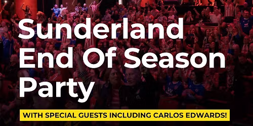 Sunderland End of Season Party