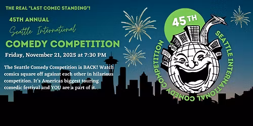 45th Annual Seattle Int'l Comedy Competition