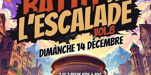 BATTLE DE L'ESCALADE VOL.8