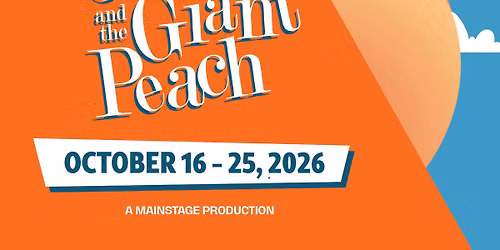 RTAA Presents | Roald Dahl's James and the Giant Peach 