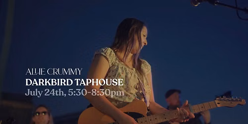 Allie Crummy @ Darkbird Taphouse