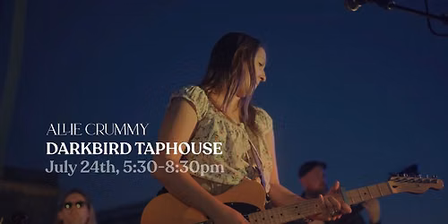 Allie Crummy @ Darkbird Taphouse