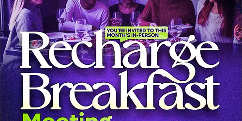 RECHARGE BREAKFAST MEETING