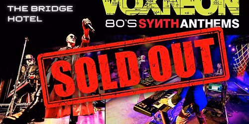 VOXNEON - 80s SYNTH ANTHEMS - Rozelle SOLD OUT!