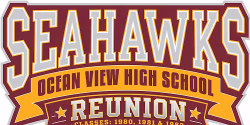 Ocean View High School Reunion - Classes \u201880, \u201881 & \u201882