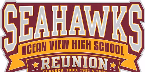 Ocean View High School Reunion - Classes \u201880, \u201881 & \u201882