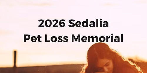 2026 Sedalia Pet Loss Memorial Service