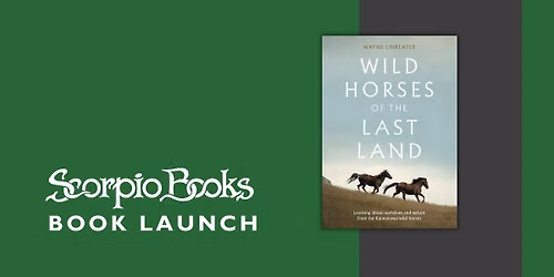 Book Launch | Wild Horses of the Last Land by Wayne Linklater