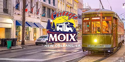Camp Moix | French Quarter RV Resort - New Orleans, LA | Sept 4th-7th