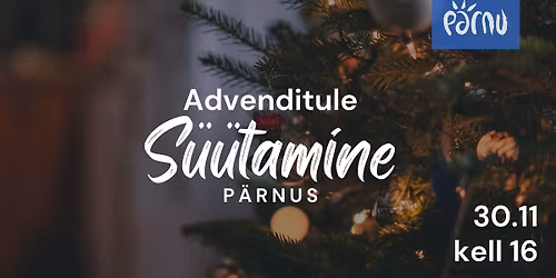 Advenditule süütamine Pärnus