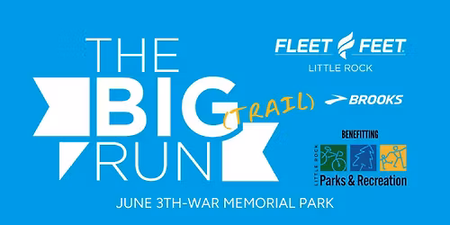 The Big (Trail) Run