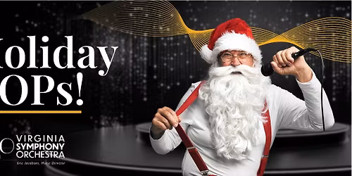 Virginia Symphony Orchestra: Robert Shoup - Holiday Pops