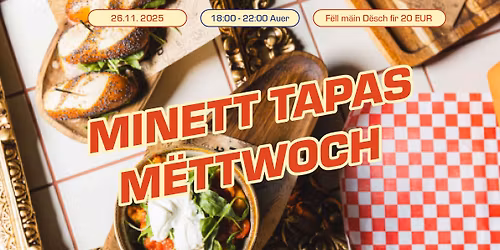 Minett Tapas M\u00ebttwoch
