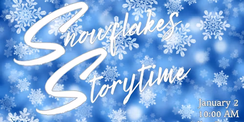 Snowflakes Storytime