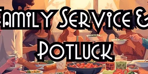 Family Service and Potluck