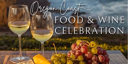 Oregon Coast Food & Wine Celebration