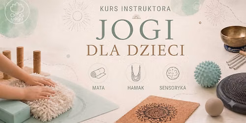 Kurs instruktora JOGI dla dzieci (mata + hamak + sensoryka)
