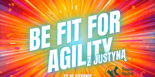 Be Fit for Agility team spirit 2026