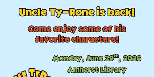 Uncle Ty-Rone: The Kids Comedian @ Amherst Library