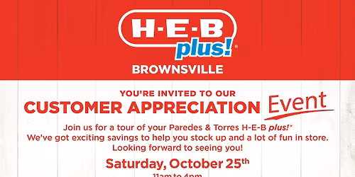 Brownsville H-E-B Plus: Customer Appreciation Event