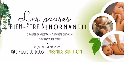 Les pauses Bien-\u00catre en Normandie - Mesnils sur Iton