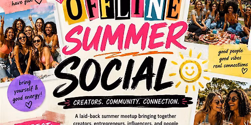Offline Summer Social: Creator + Community Meetup
