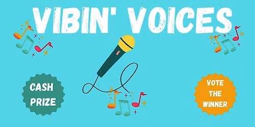 Vibin Voices Open Mic- Music, Comedy, Poetry+ More!