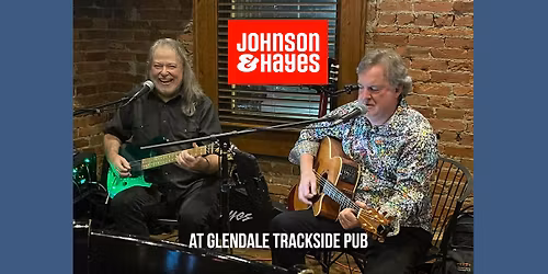 Johnson & Hayes at Glendale Trackside Pub