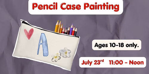 Tween+Teen Craft: Pencil Case Painting