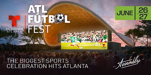 Telemundo\u202fATL F\u00fatbol Fest