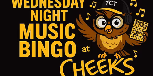 Wednesday Night Music Bingo at Cheeks!