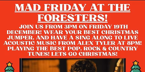 Mad Friday at The Foresters! \ud83c\udf7b Christmas Jumpers & Live Music \ud83c\udfb6\ud83c\udf84