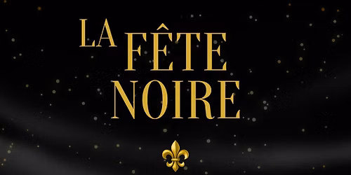 La F\u00eate Noire