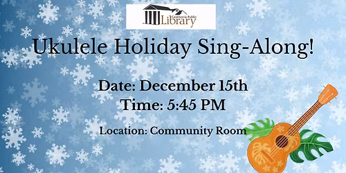 Ukulele Holiday Sing -Along