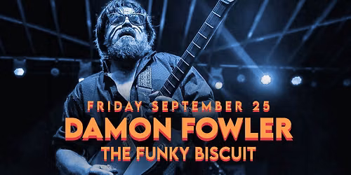 Damon Fowler - The Funky Biscuit, Boca Raton, FL